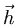 $\vec{h}$