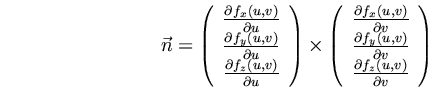 \begin{displaymath}
\vec{n}=\left(\begin{array}{c} \ParDer[u]{f_x(u,v)}  \Par...
...arDer[v]{f_y(u,v)}  \ParDer[v]{f_z(u,v)} \end{array}\right)
\end{displaymath}